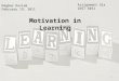 Motivation in Learning