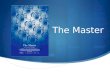 The Master Case Study