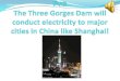 Three Gorges Dam Pro or Con?