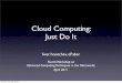 Cloud Computing: Just Do It