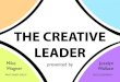 The Creative Leader by Mike Wagner and Jocelyn Wallace