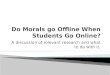 Do Morals Go Offline