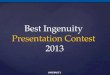 Best Ingenuity Presentation Contest 2013