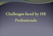 Challenges faced by hr professionals