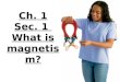 6th Grade-Ch. 1 Sec. 1 The Nature of Magnetism