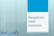 Bangalore water supply resources_Schools India Water Portal_2011