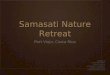 Group 1 samasati nature retreat presentation
