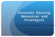 1 disaster housing