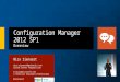 Discover Great Reasons to move to ConfigMgr 2012 SP1