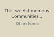 Las dos comunidades autonomas