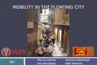 Mobility in the Floating City: A Study of Pedestrian Transportation