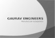 Gaurav engineers presentation