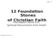Foundation Stone #10: Resurrection of the Dead - Spiritually