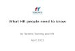 What HR people need to know April 2012