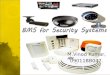 Bms for security systems