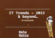 IT trends – 2013 & beyond