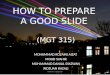 How to prepare a good slide