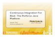 Perforce's Java Platform: Continuous Integration For Real
