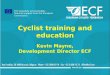 Cyclist training and education