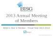 BISG 2013 Annual Meeting of Members: Year in Review, 2012-2013