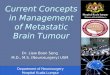 Current concepts in management of metastatic brain tumour