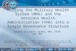Merging the Military Health System and the Veterans Health Administration