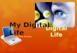 Assignment 2~My Digital Life