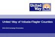 United way of volusia flagler counties - 2012 Campaign