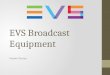 EVS broadcast equipment