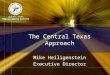 Mike Heiligenstein of the CTRMA: The Central Texas Approach