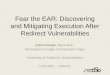 Fear the EAR: Discovering and Mitigating Execution After Redirect Vulnerabilities