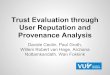 Trust Evaluation through User Reputation and Provenance Analysis