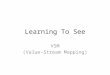 Learning to see (VSM)