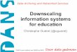 Downscaling information systems for education