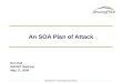 An SOA Plan of Attack (PPT, 3.6MB)