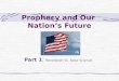 Prophecy And Our  Nation’S Future