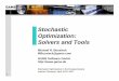 Stochastic Optimization: Solvers and Tools