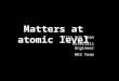 Lec01 Matters At Atomic Level