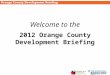 2012 Orange County Development Briefing