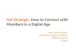 Get Strategic: How to Engage With Members in a Digital Age