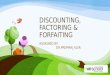 Discounting, factoring & forfaiting