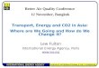 Transport, Energy and CO2 in Asia: Where are We Going and How do We Change it?
