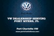 VW Dealership Serving Fort Myers, FL