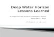 Deep Water Horizon Accident Investigation Lessons Learned