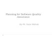 Planning for software quality assurance lecture 6