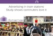 Digital advertising in train stations- study