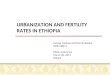 Urbanization And Fertility Rates In Ethiopia