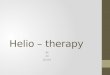 Helio therapy