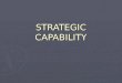 Strategic Capability