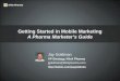 Getting Started in Mobile Marketing